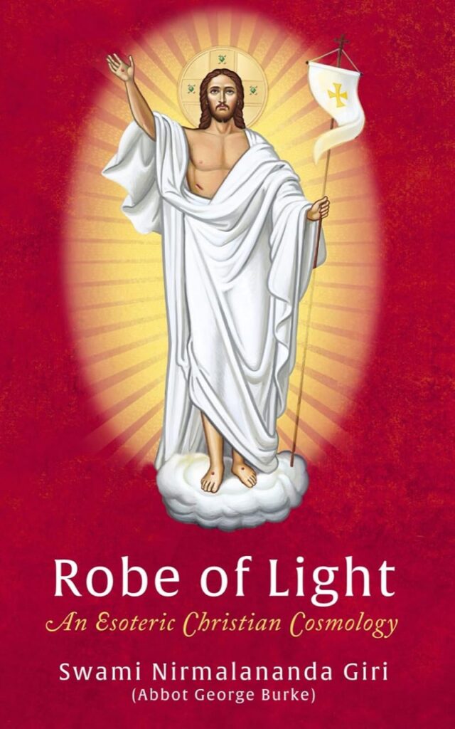 Cover of Robe of Light: An Esoteric Christian Cosmology by Swami Nirmalananda Giri