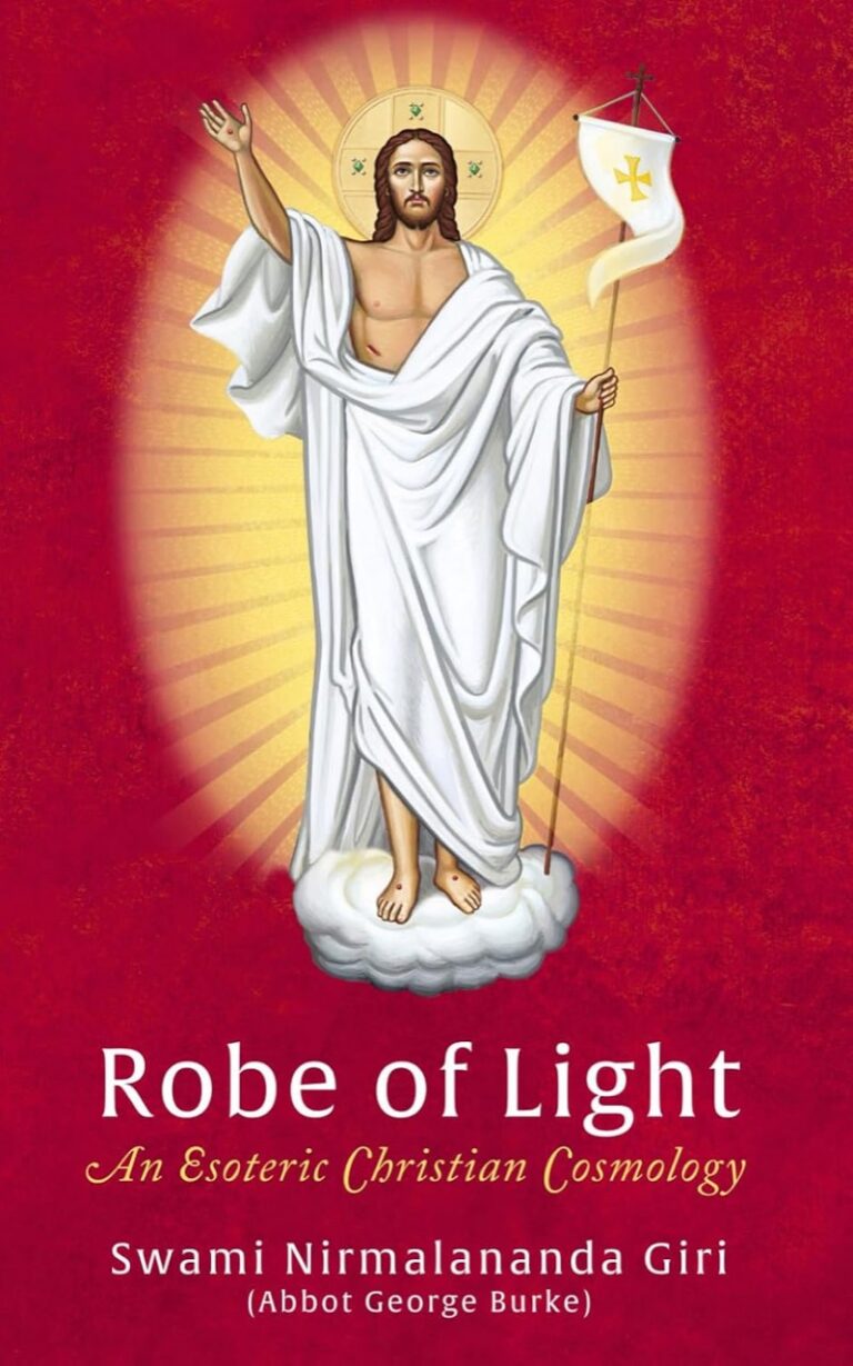 Cover of Robe of Light: An Esoteric Christian Cosmology by Swami Nirmalananda Giri
